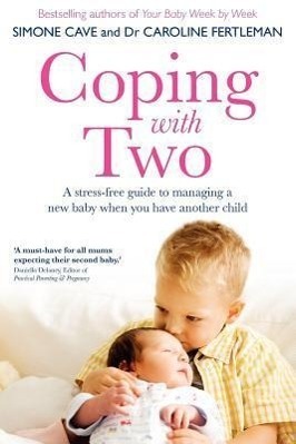 Cover: 9781848508125 | Coping with Two: A Stress-Free Guide to Managing a New Baby When...