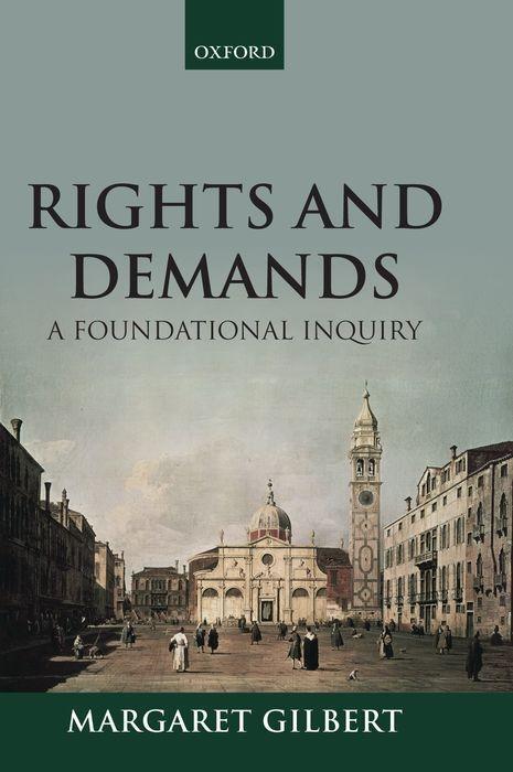 Cover: 9780198863892 | Rights and Demands | A Foundational Inquiry | Margaret Gilbert | Buch