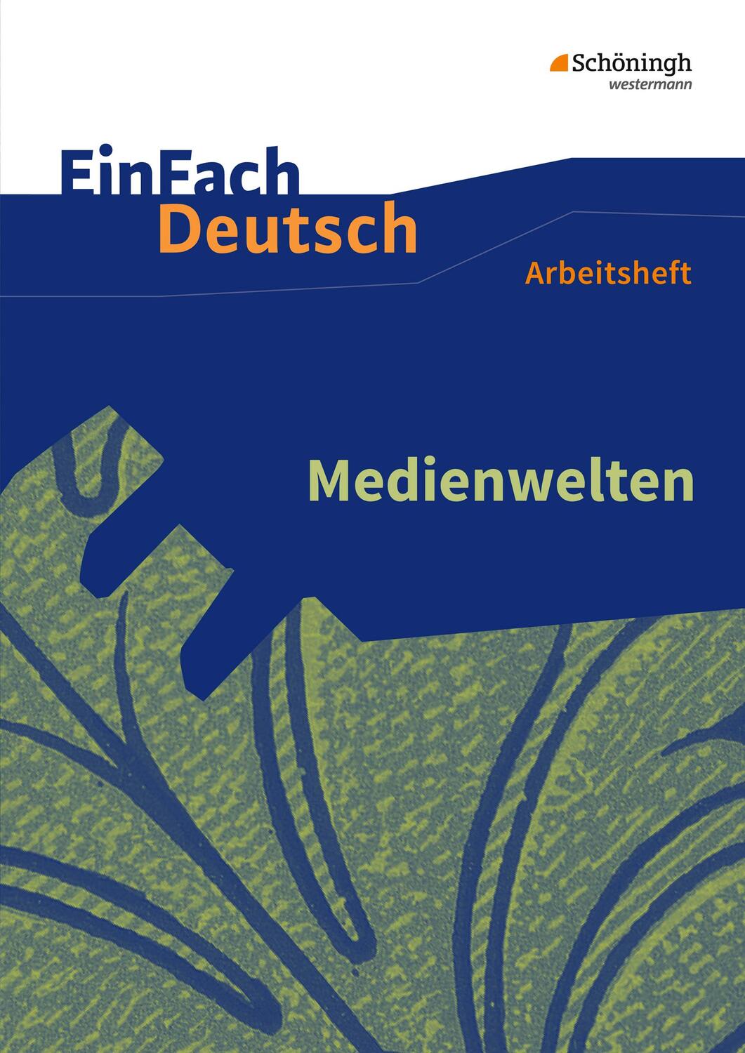 Cover: 9783140226875 | Medienwelten. EinFach Deutsch - Unterrichtsmodelle und Arbeitshefte