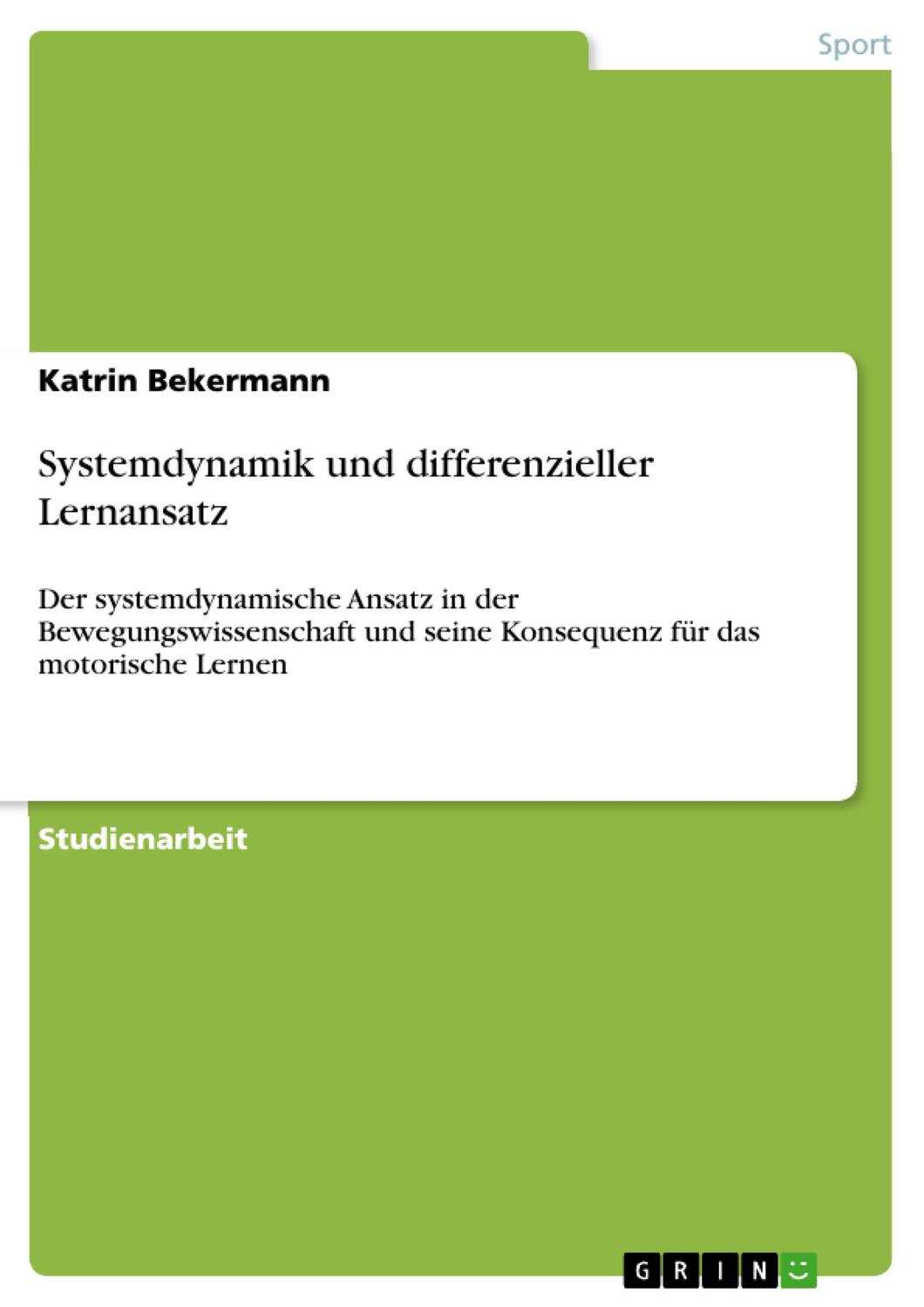 Cover: 9783640588862 | Systemdynamik und differenzieller Lernansatz | Katrin Bekermann | Buch