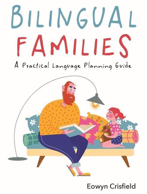 Cover: 9781788929332 | Bilingual Families | A Practical Language Planning Guide | Crisfield