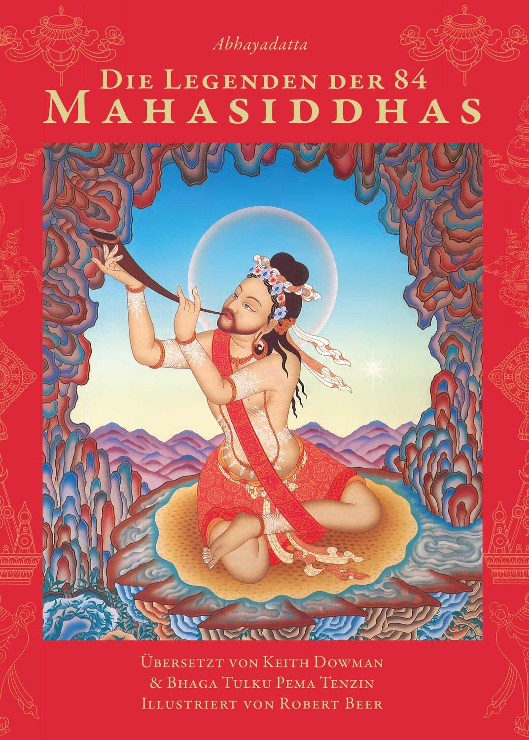 Cover: 9783942380355 | Die Legenden der 84 Mahasiddhas | Die Leben der Meister des Tantra