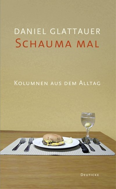 Cover: 9783552072121 | Schauma mal | Daniel Glattauer | Buch | 2020 | Paul Zsolnay Verlag