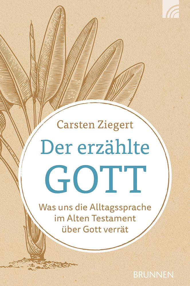 Cover: 9783765522086 | Der erzählte Gott | Carsten Ziegert | Taschenbuch | 80 S. | Deutsch