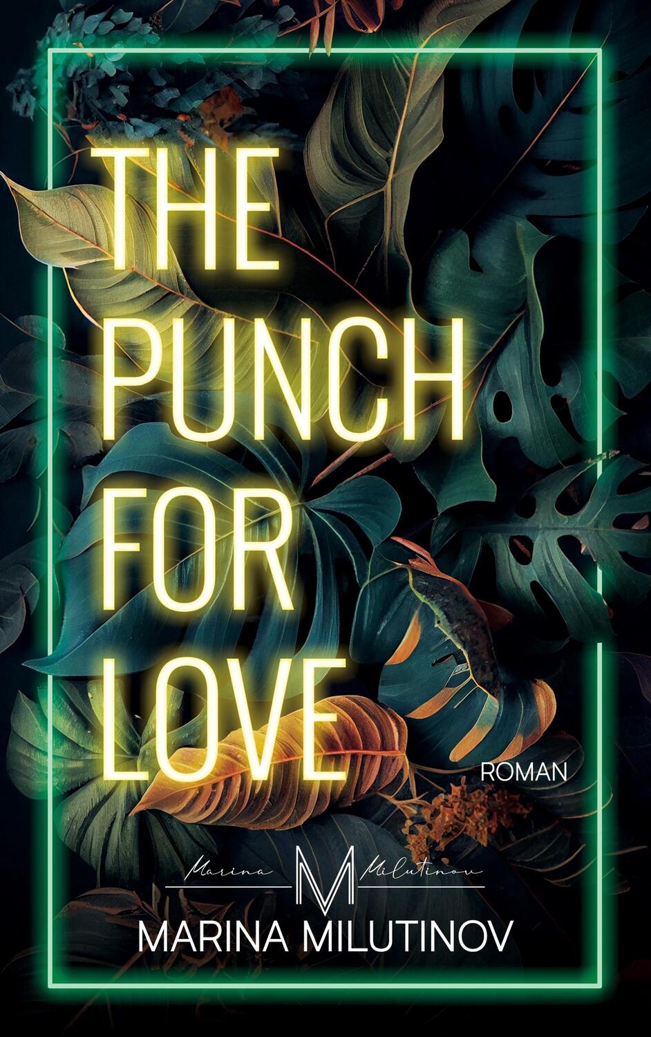 Cover: 9783758321481 | The Punch for Love | Marina Milutinov | Taschenbuch | Paperback | 2023