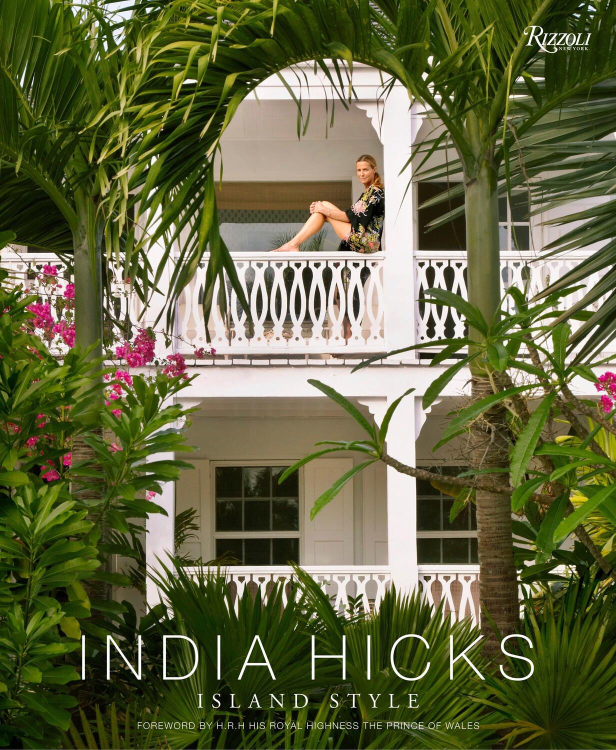 Cover: 9780847845064 | India Hicks: Island Style | Island Style | India Hicks | Buch | 2015