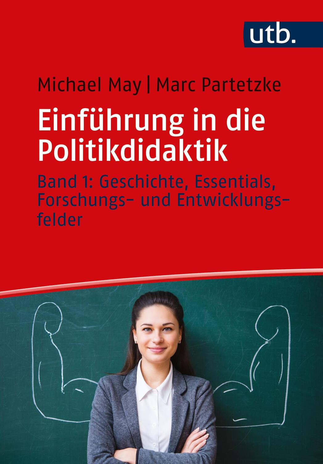 Cover: 9783825260453 | Einführung in die Politikdidaktik | Michael May (u. a.) | Taschenbuch