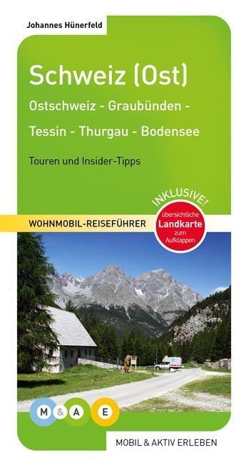 Cover: 9783943759051 | mobil & aktiv erleben - Schweiz (Ost) | Johannes Hünerfeld | Buch