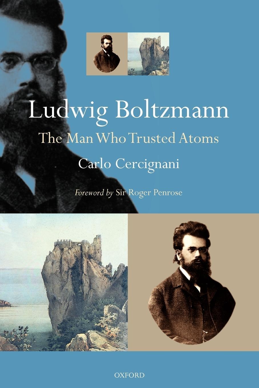 Cover: 9780198570646 | Ludwig Boltzmann | The Man Who Trusted Atoms | Carlo Cercignani | Buch
