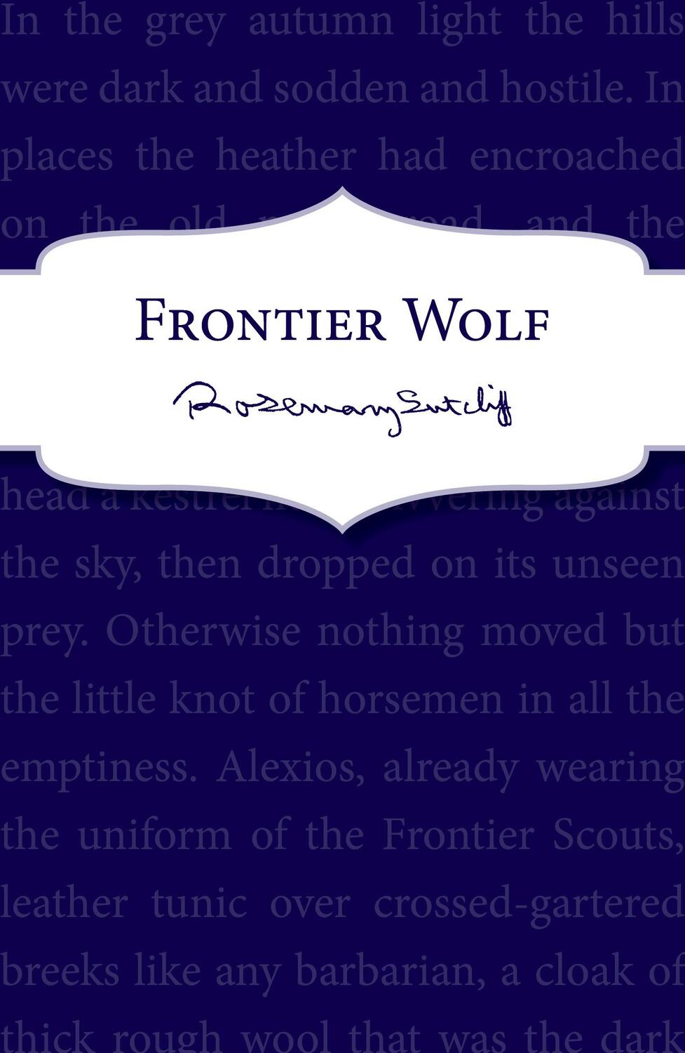 Cover: 9781782950905 | Frontier Wolf | Rosemary Sutcliff | Taschenbuch | Englisch | 2013