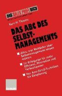 Cover: 9783409196970 | Das ABC des Selbstmanagements | Kurt H. Thieme | Taschenbuch | Gabler