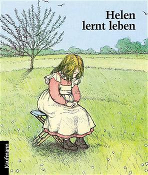 Cover: 9783780625977 | Helen lernt leben | Die Kindheit der taub-blinden Helen Keller | Buch