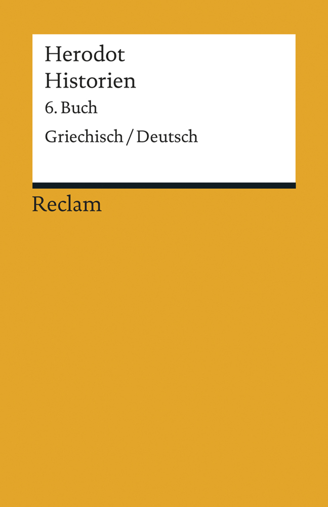 Cover: 9783150182260 | Historien. Buch.6 | Griechisch/Deutsch | Herodot | Taschenbuch | 2015