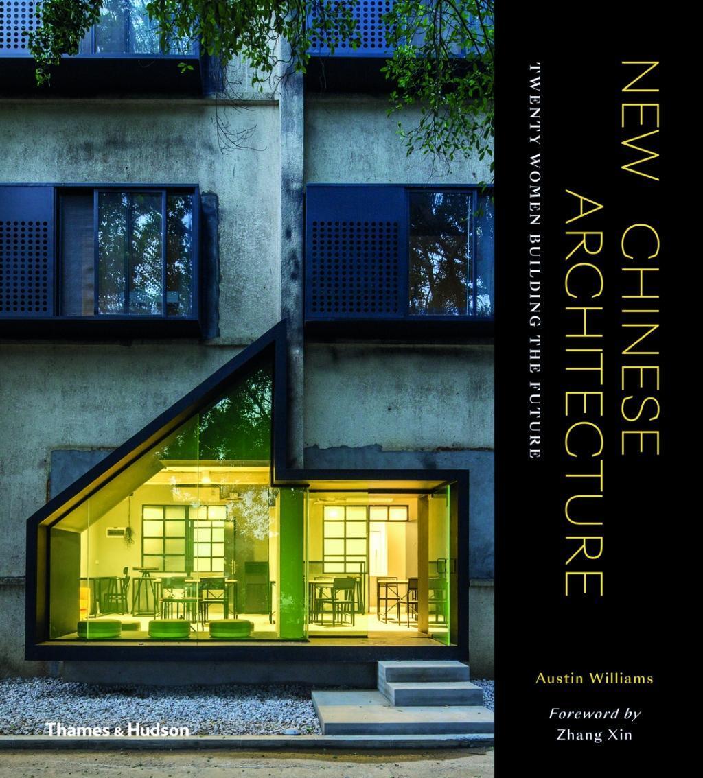 Cover: 9780500343388 | New Chinese Architecture | Twenty Women Building the Future | Williams