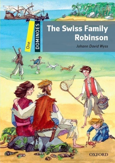 Cover: 9780194249805 | Dominoes: One: Swiss Family Robinson | Wyss Johann | Taschenbuch