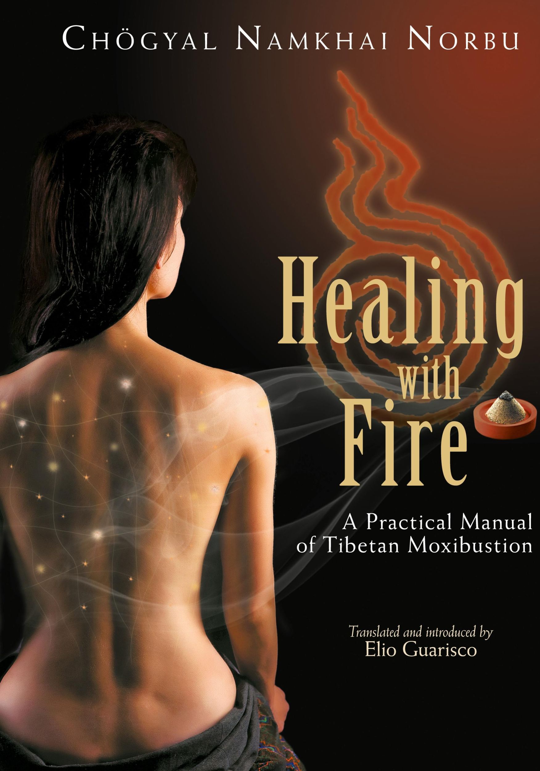 Cover: 9788878341135 | Healing with Fire | Norbu Namkhai | Buch | Englisch | 2011