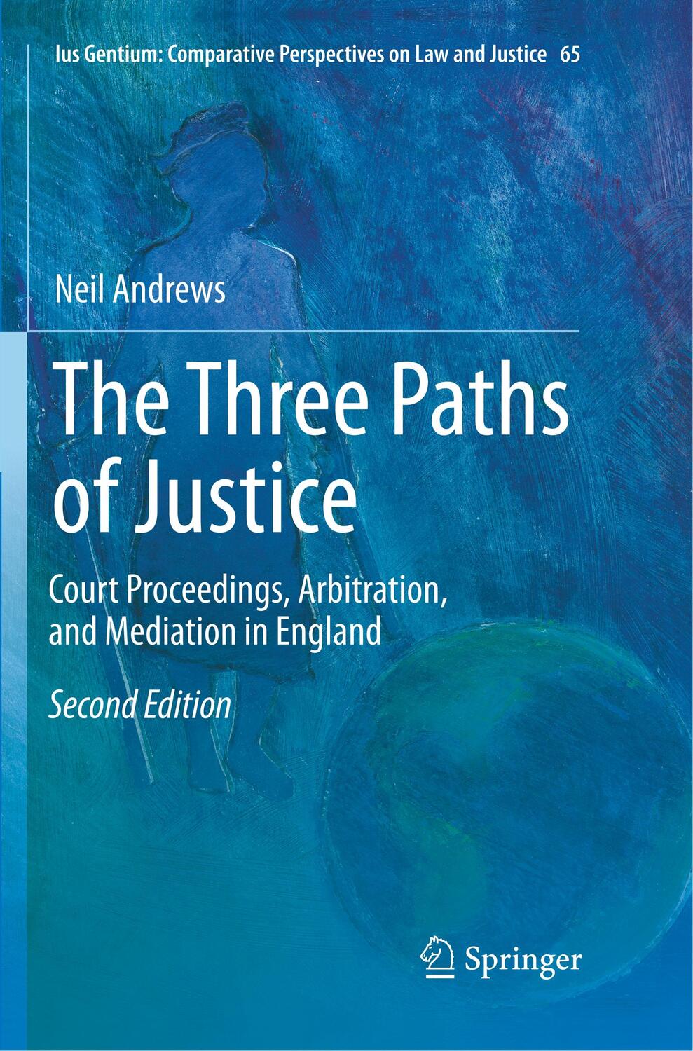 Cover: 9783030090869 | The Three Paths of Justice | Neil Andrews | Taschenbuch | Paperback