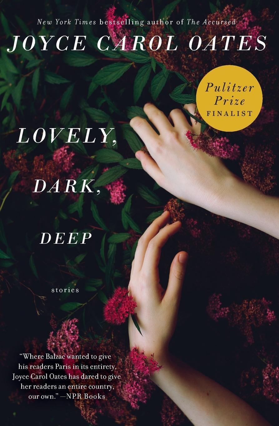Cover: 9780062356956 | Lovely, Dark, Deep | Joyce Carol Oates | Taschenbuch | Paperback
