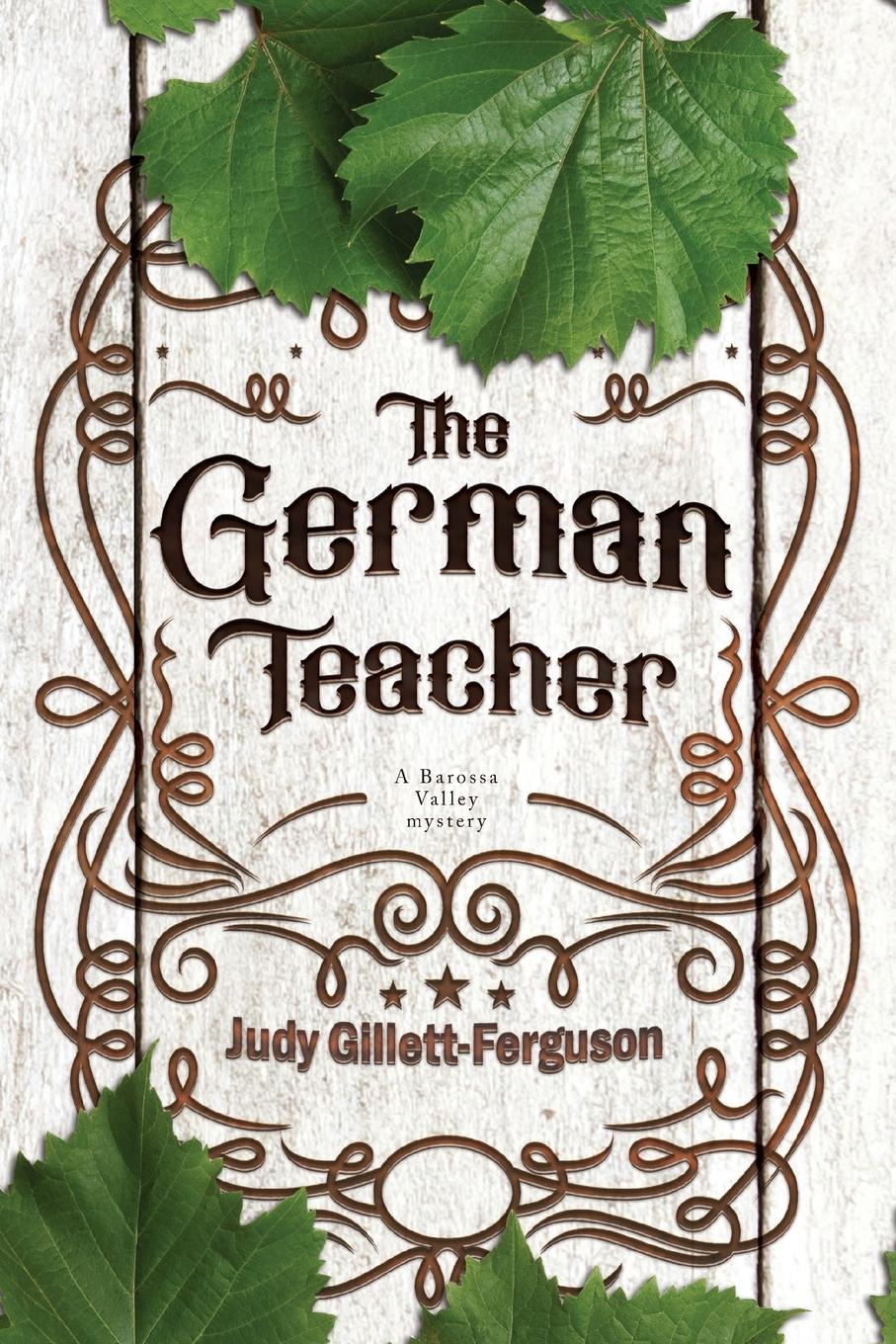 Cover: 9781922527097 | The German Teacher | Judy Gillett-Ferguson | Taschenbuch | Englisch