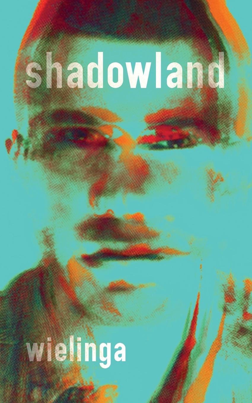 Cover: 9789081428873 | Shadowland | Gj Wielinga | Taschenbuch | Paperback | Englisch | 2023