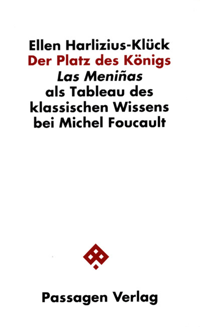 Cover: 9783851651560 | Der Platz des Königs | Ellen Harlizius-Klück | Passagen Philosophie
