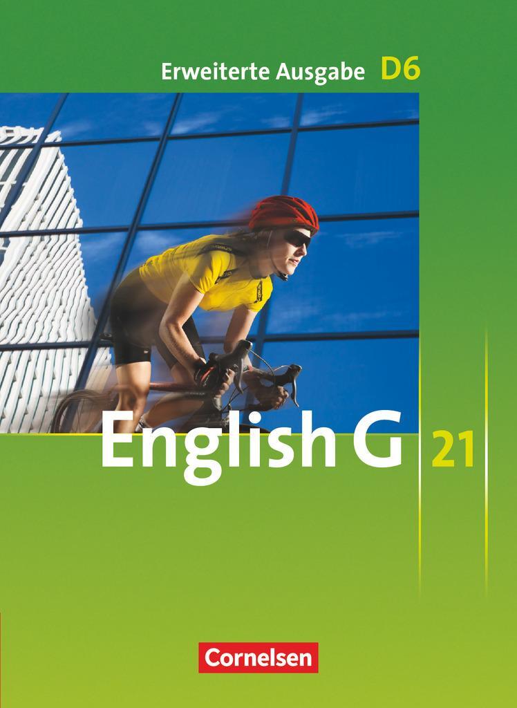 Cover: 9783060313259 | English G 21. Erweiterte Ausgabe D 6. Schülerbuch | 10. Schuljahr