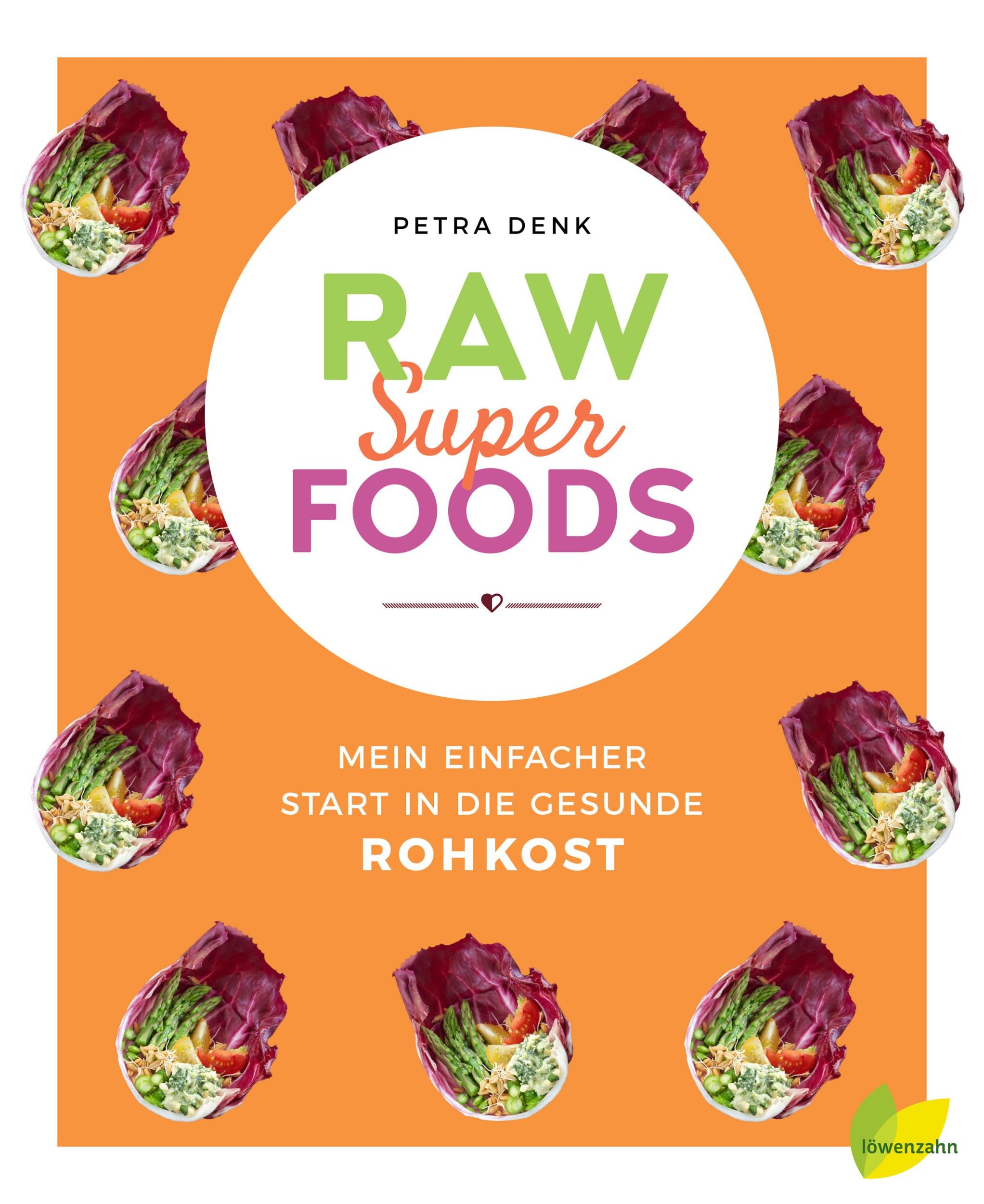 Cover: 9783706626293 | Raw Superfoods | Mein einfacher Start in die gesunde Rohkost | Denk