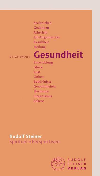 Cover: 9783727449123 | Stichwort Gesundheit | Rudolf Steiner | Taschenbuch | Deutsch | 2017