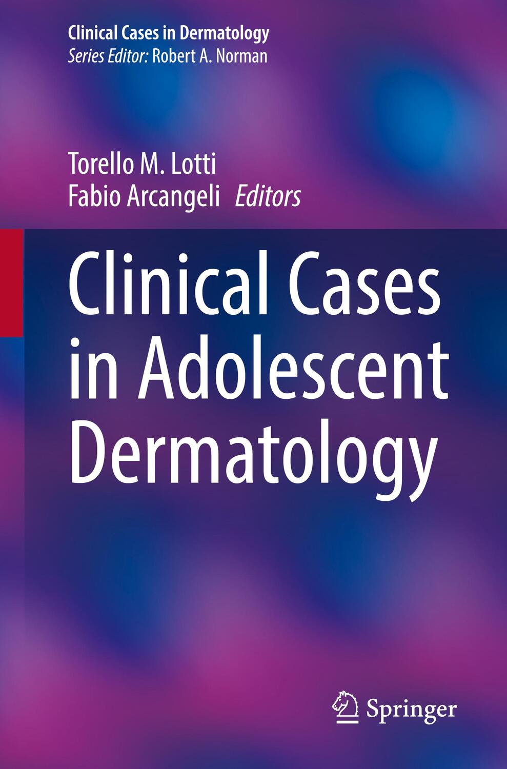 Cover: 9783030915254 | Clinical Cases in Adolescent Dermatology | Fabio Arcangeli (u. a.)