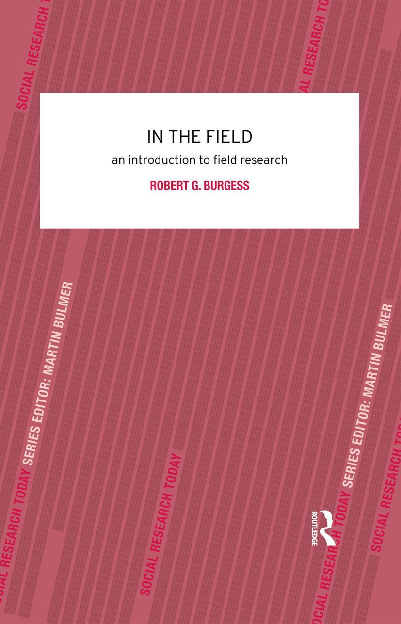 Cover: 9780415078672 | In the Field | An Introduction to Field Research | Robert G Burgess