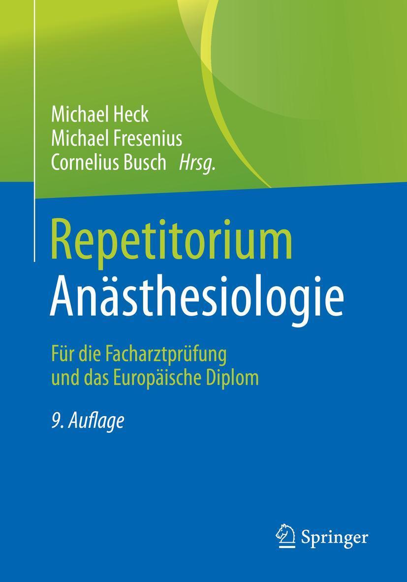 Cover: 9783662640685 | Repetitorium Anästhesiologie | Michael Heck (u. a.) | Taschenbuch