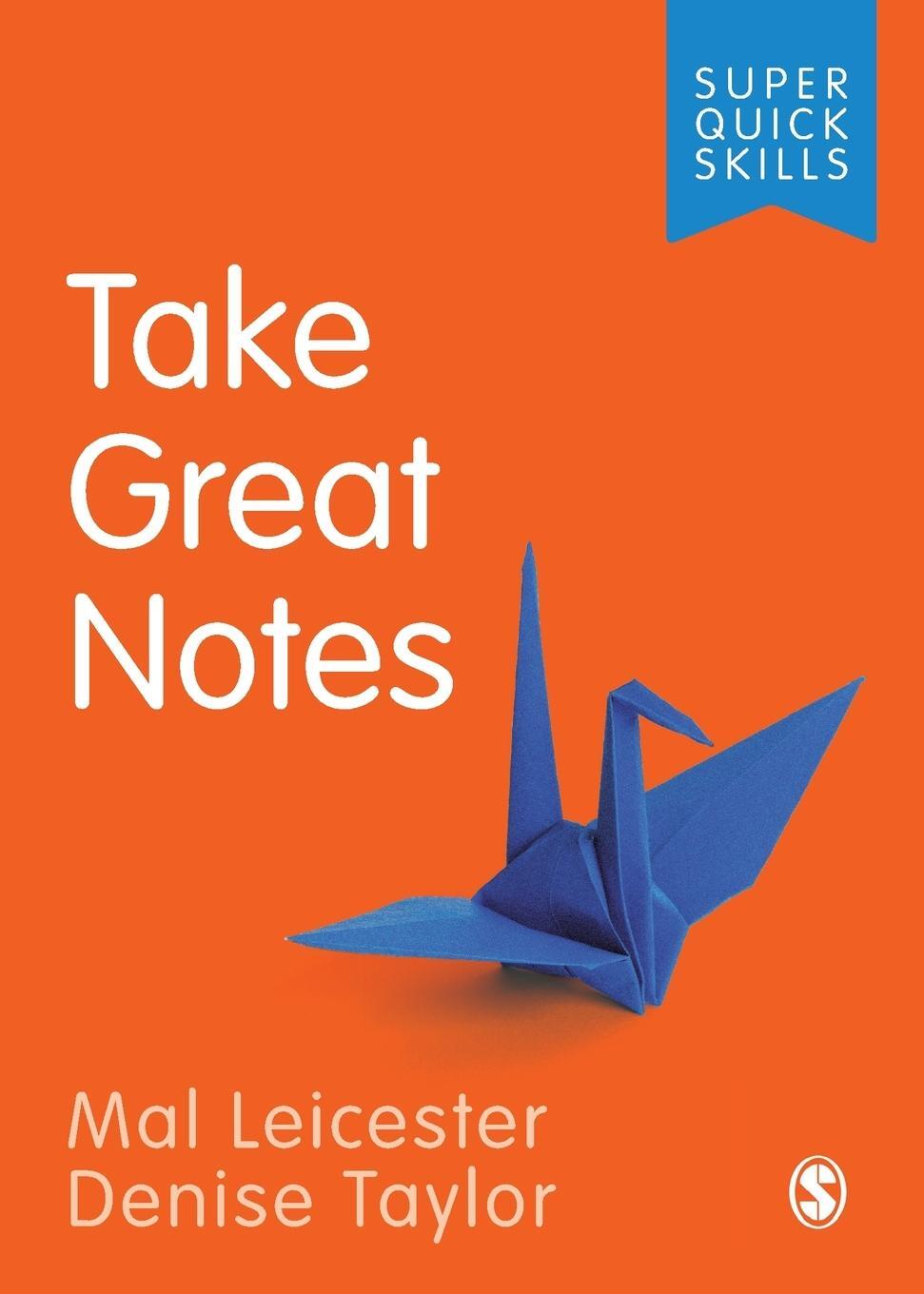 Cover: 9781526489418 | Take Great Notes | Mal Leicester (u. a.) | Taschenbuch | Englisch