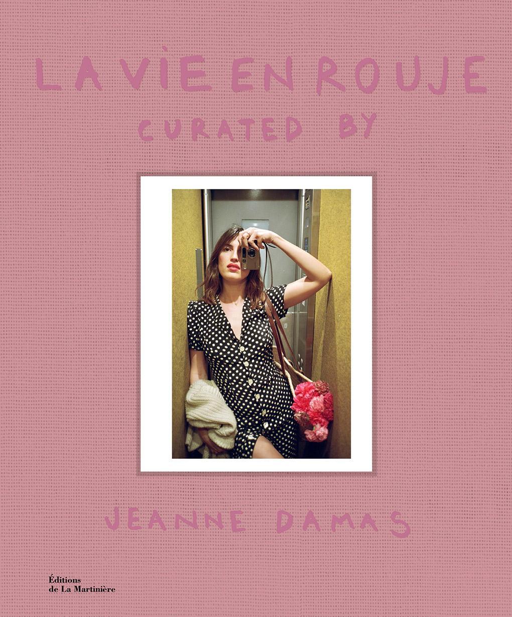 Cover: 9782732499475 | La Vie en Rouje | curated by Jeanne Damas | Jeanne Damas | Buch | 2022