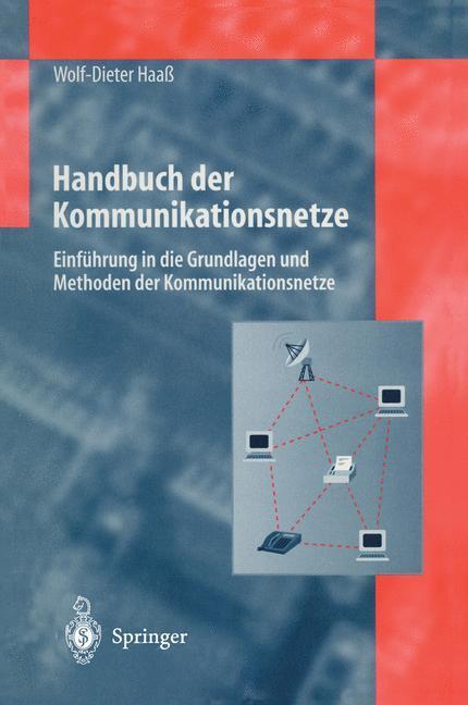 Cover: 9783642638251 | Handbuch der Kommunikationsnetze | Wolf-Dieter Haaß | Taschenbuch