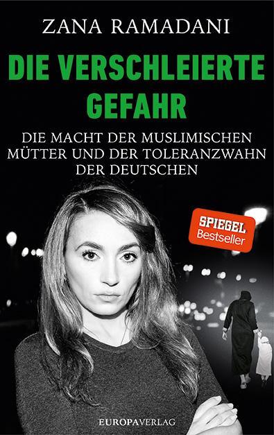 Cover: 9783958900776 | Die verschleierte Gefahr | Zana Ramadani | Buch | Deutsch | 2017