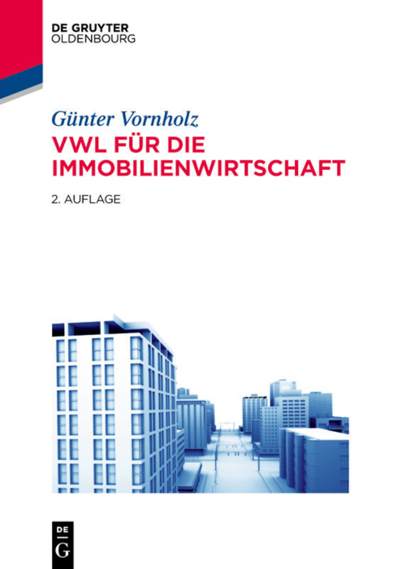 Cover: 9783110354942 | VWL für die Immobilienwirtschaft | Günter Vornholz | Taschenbuch
