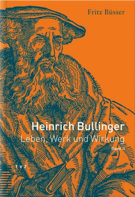 Cover: 9783290172978 | Heinrich Bullinger. Leben, Werk und Wirkung / Heinrich Bullinger