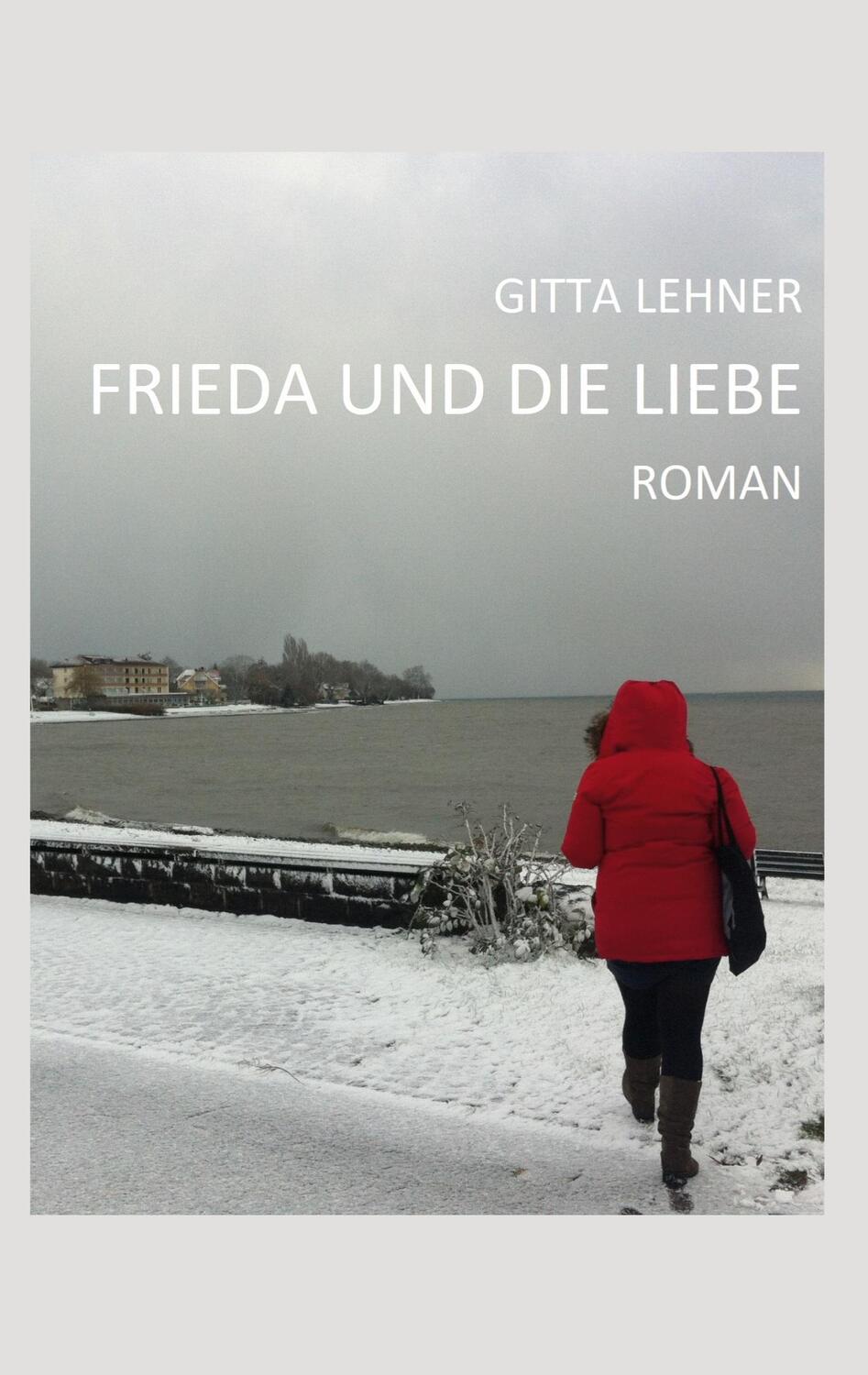 Cover: 9783907390139 | Frieda und die Liebe | Gitta Lehner | Buch | 222 S. | Deutsch | 2022