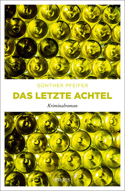 Cover: 9783740805340 | Das letzte Achtel | Kriminalroman | Günther Pfeifer | Taschenbuch