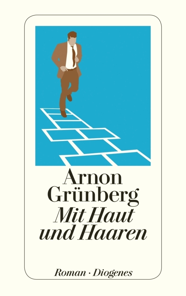 Cover: 9783257242652 | Mit Haut und Haaren | Roman | Arnon Grünberg | Taschenbuch | 683 S.