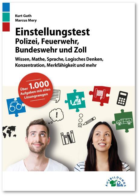 Cover: 9783956240669 | Einstellungstest Polizei, Feuerwehr, Bundeswehr und Zoll | Taschenbuch
