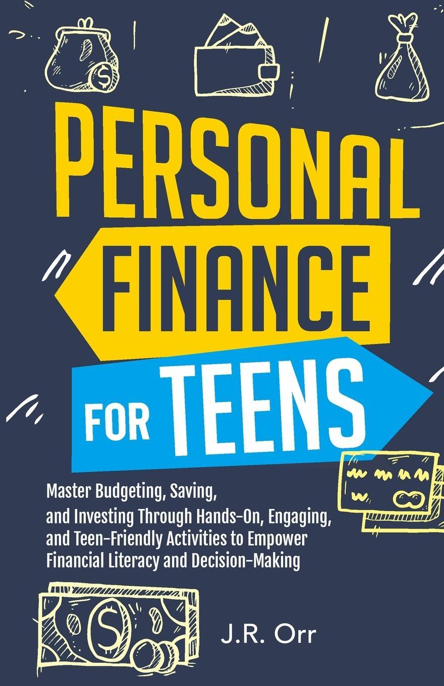 Cover: 9781962520003 | Personal Finance For Teens | J. R. Orr | Taschenbuch | Paperback