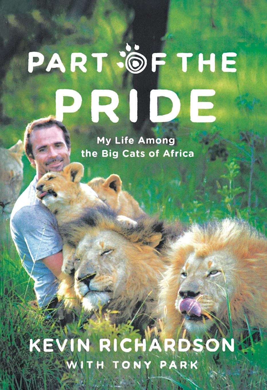 Cover: 9780312556730 | Part of the Pride | Kevin Richardson | Taschenbuch | Englisch | 2016