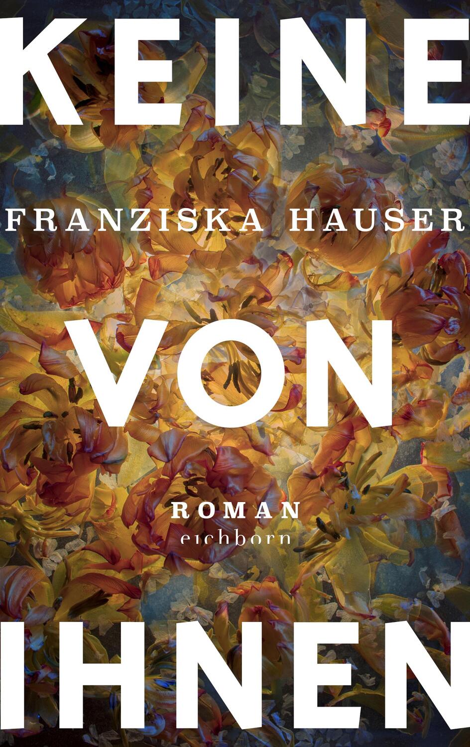 Cover: 9783847901129 | Keine von ihnen | Roman | Franziska Hauser | Buch | 304 S. | Deutsch