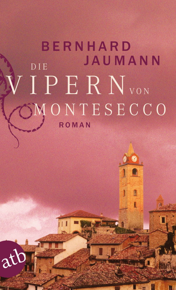 Cover: 9783746623016 | Die Vipern von Montesecco | Roman | Bernhard Jaumann | Taschenbuch