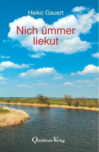 Cover: 9783876514741 | Nich ümmer liekut | Heiko Gauert | Taschenbuch | 176 S. | Deutsch