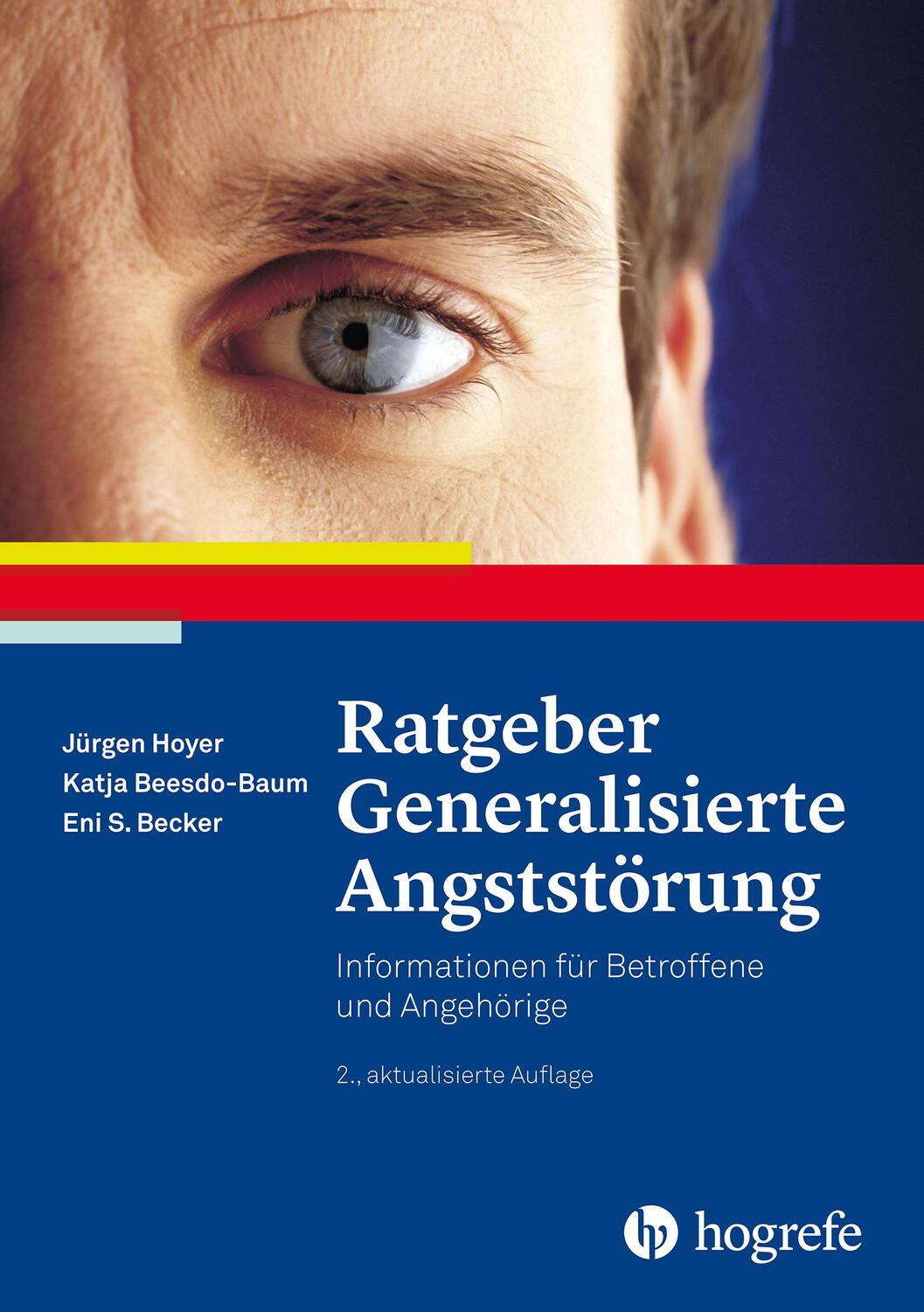 Cover: 9783801727086 | Ratgeber Generalisierte Angststörung | Jürgen Hoyer (u. a.) | Buch