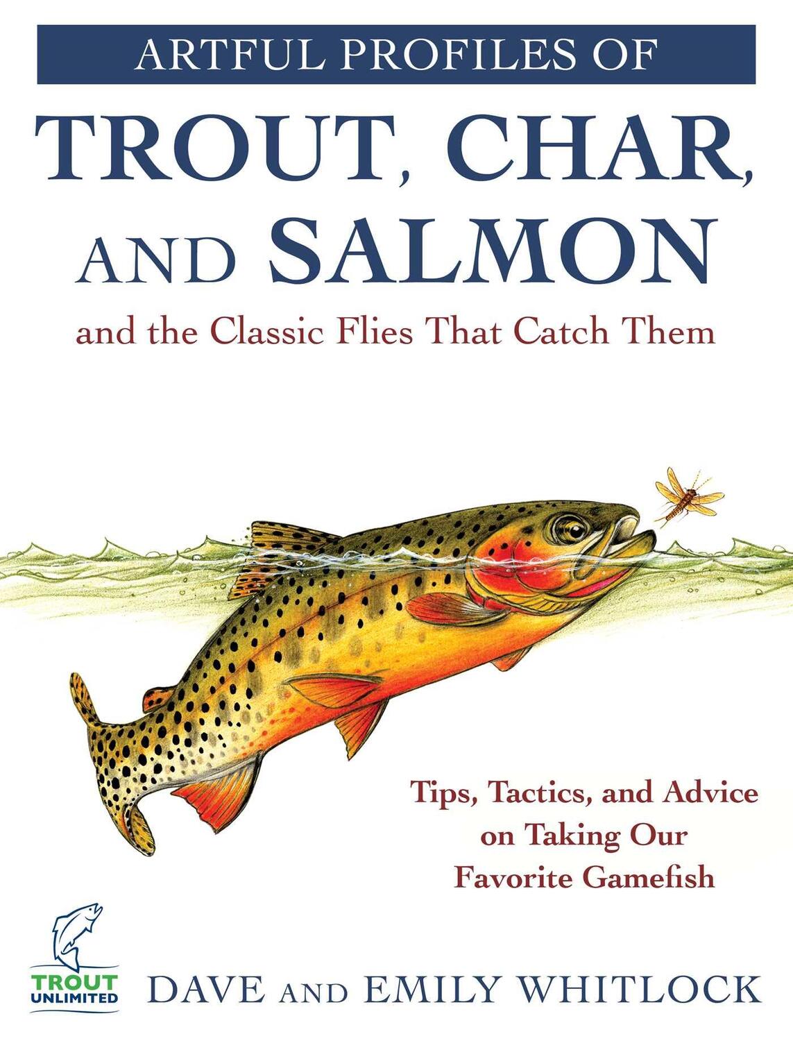Cover: 9781510761476 | Artful Profiles of Trout, Char, and Salmon and the Classic Flies...