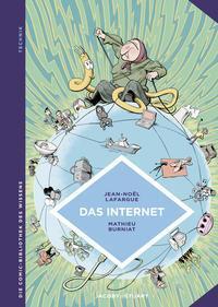 Cover: 9783946593751 | Das Internet | Die neue Dimension des Virtuellen | Jean-Noël Lafargue