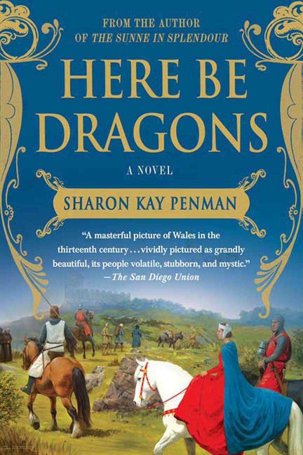 Cover: 9780312382452 | Here Be Dragons | Sharon Kay Penman | Taschenbuch | Englisch | 2008